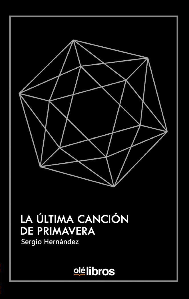 La última canción de primavera, de Hernández Carrasco, Sergio | portada del libro