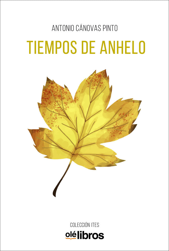 Tiempos de anhelo, de Canovas Pinto, Antonio | portada del libro