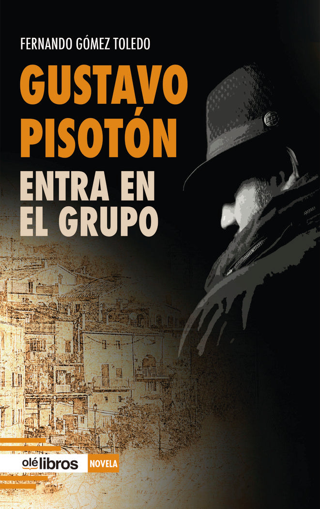 Gustavo Pisotón entra en el grupo, de Gómez Toledo, Fernando | portada del libro