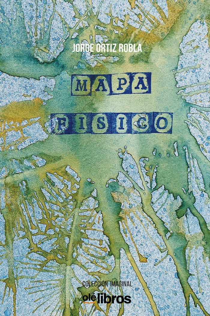 Mapa Físico, de Ortiz Robla, Jorge | portada del libro