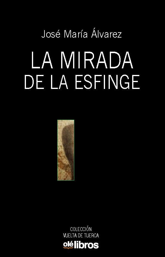 La mirada de la esfinge, de Álvarez Alonso-Hinojal, José María | portada del libro