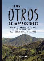 ¡LOS OTROS DESAPARECIDOS!, de JUAN JESUS CANAAN RAMIREZ | portada del libro
