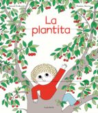 PLANTITA, LA, de Astrid Desbordes | portada del libro