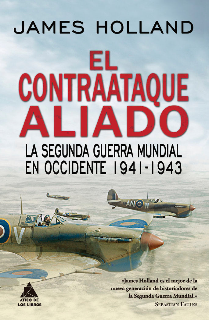 El contraataque aliado, de Holland, James | portada del libro