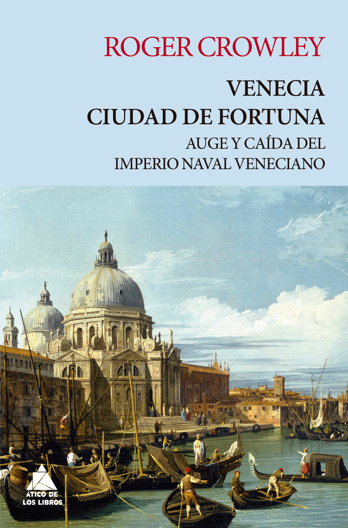 Venecia. Ciudad de fortuna, de Crowley, Roger | portada del libro