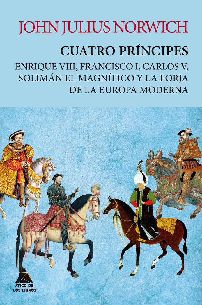 Cuatro príncipes, de Norwich, John Julius | portada del libro