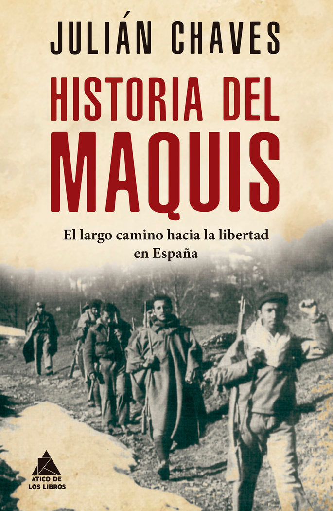 HISTORIA DEL MAQUIS, de CHAVES PALACIOS, JULIAN | portada del libro