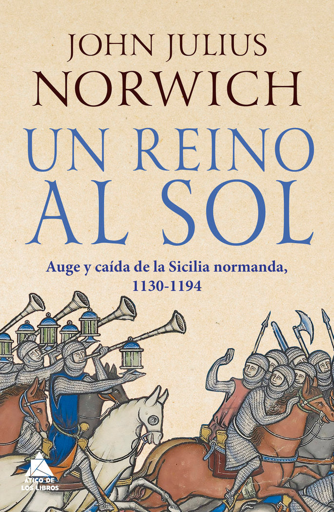 Un reino al sol, de Norwich, John Julius | portada del libro