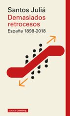 DEMASIADOS RETROCESOS, de Santos Juliá | portada del libro