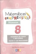 Matemáticas comprensivas. Números 8, de José Martínez Romero | portada del libro