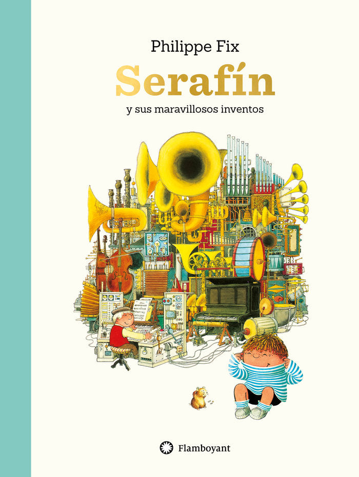 Serafín y sus maravillosos inventos, de Fix, Philippe | portada del libro
