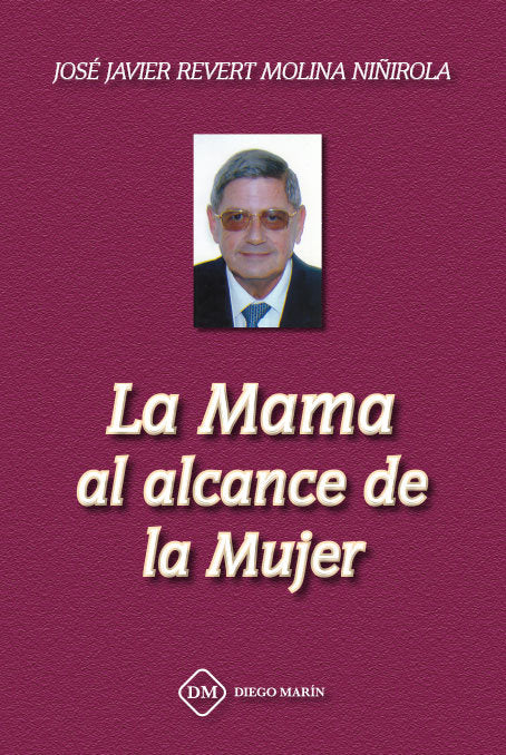 LA MAMA AL ALCANCE DE LA MUJER, de REVERT MOLINA-NIÑIROLA | portada del libro