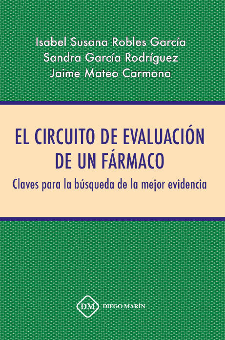 EL CIRCUITO DE EVALUACION DE UN FARMACO, de ROBLES GARCIA, ISABEL SUSANA | portada del libro