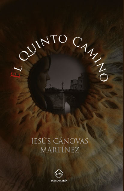 EL QUINTO CAMINO, de CANOVAS MARTINEZ, JESUS | portada del libro