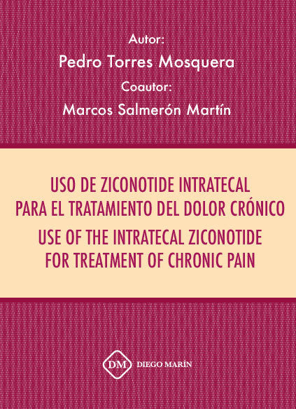 USO DE ZICONOTIDE INTRATECAL PARA EL TRATAMIENTO DEL DOLOR CRONICO, de TORRES MOSQUERA, PEDRO | portada del libro