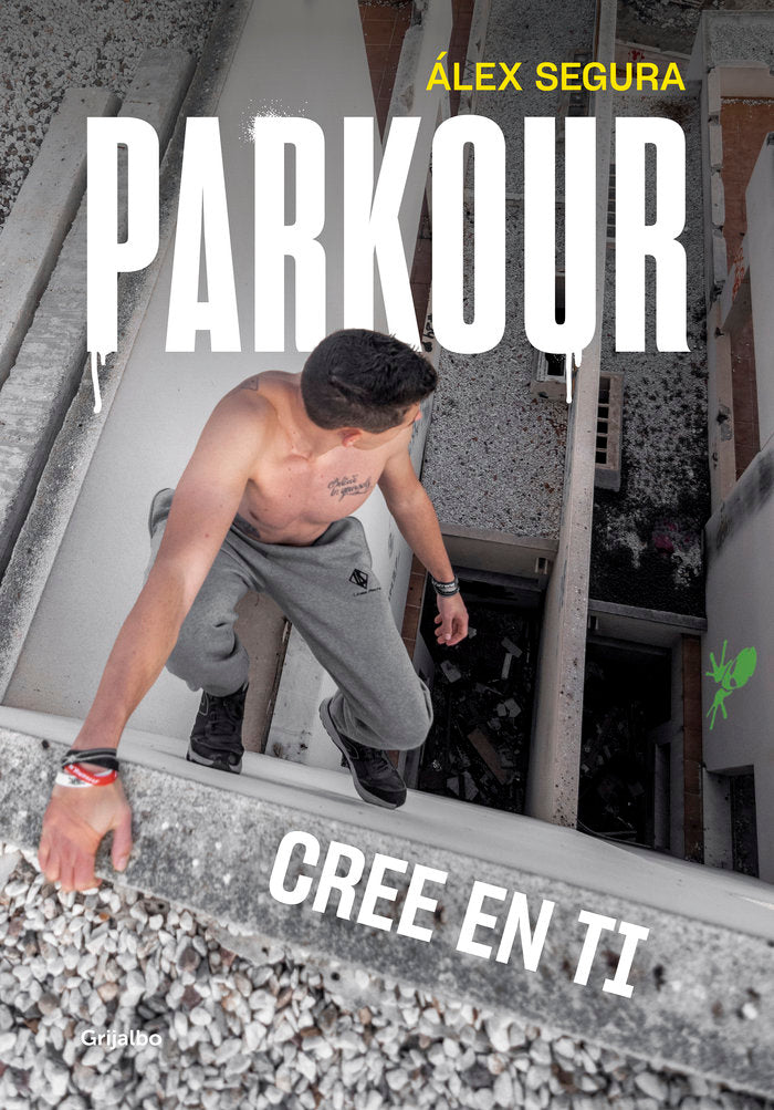 Parkour. Cree en ti, de Segura | portada del libro