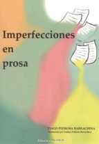 Imperfecciones en prosa, de TIAGO PEDROSA BARRACHINA | portada del libro