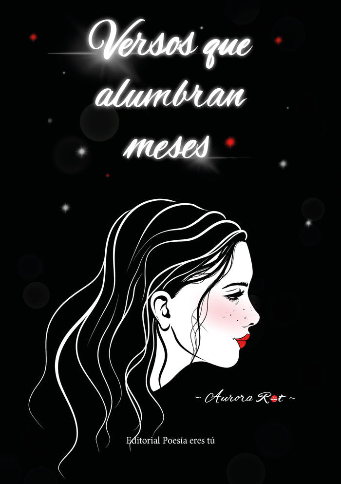 VERSOS QUE ALUMBRAN MESES, de ROT, Aurora | portada del libro