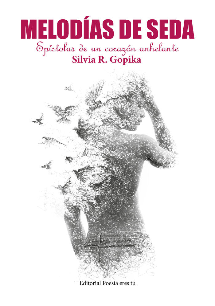 MELODÍAS DE SEDA. EPÍSTOLAS DE UN CORAZÓN ANHELANTE, de R. Gopika, Silvia | portada del libro