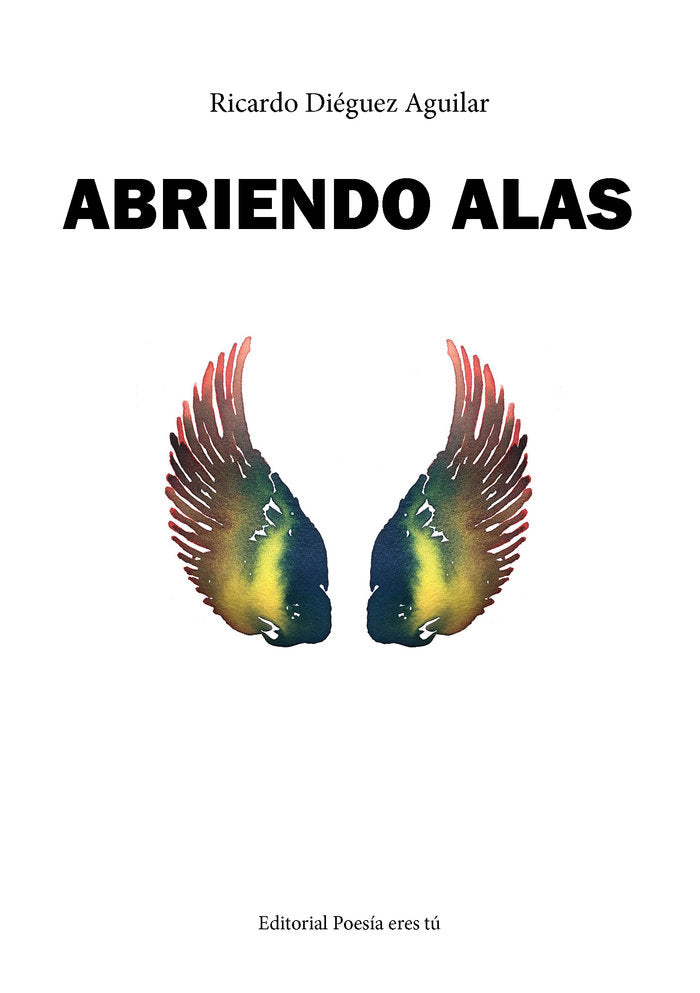 ABRIENDO ALAS, de Diéguez Aguilar, Ricardo | portada del libro