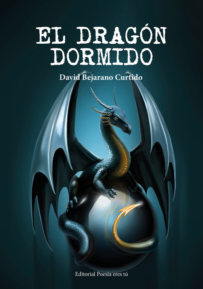 EL DRAGÓN DORMIDO, de BEJARANO CURTIDO, DAVID | portada del libro