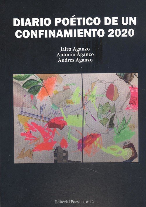 DIARIO POETICO DE UN CONFINAMIENTO 2020, de AGANZO GONZÃLEZ, JAIRO | portada del libro