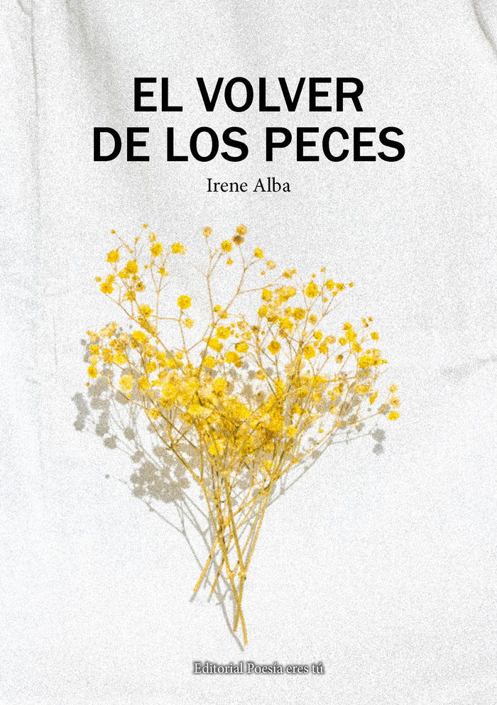 EL VOLVER DE LOS PECES, de Alba Calderón, Irene | portada del libro