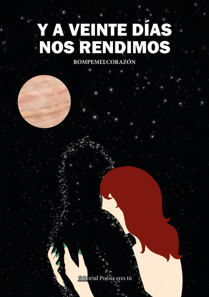 Y A VEINTE DIAS NOS RENDIMOS, de Perea García, Paula María | portada del libro