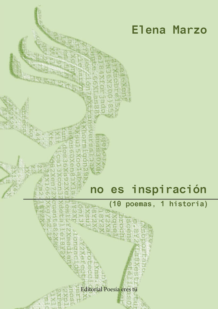 NO ES INSPIRACION (10 poemas, 1 historia), de MARZO, Elena | portada del libro