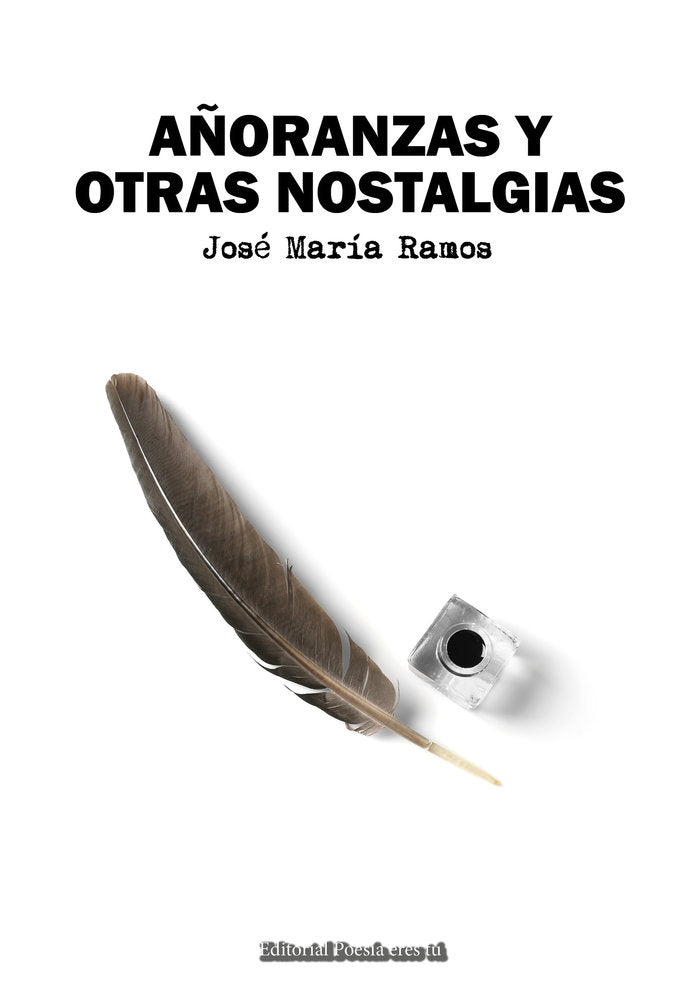 AÑORANZAS Y OTRAS NOSTALGIAS, de Ramos, José María | portada del libro