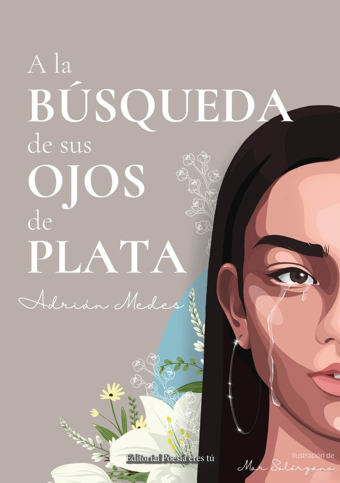 A LA BÚSQUEDA DE SUS OJOS DE PLATA, de Medes, Adrián | portada del libro