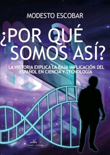 ¿Por qué somos así?, de Escobar Espinar, Modesto | portada del libro
