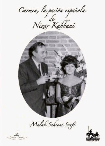 Carmen, la pasión española de Nizar Kabbani, de Sahioni Soufí, Malak | portada del libro