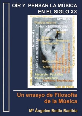 Oír y pensar la música en el siglo XX, de Beitia Bastida, María Ángeles | portada del libro