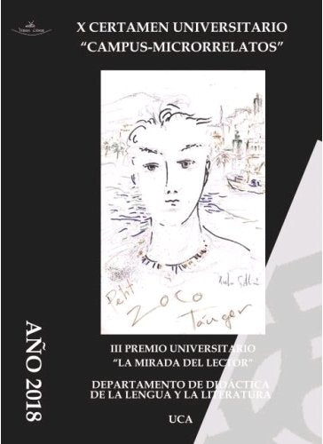 X Certamen Universitario - Campus - Microrrelatos, de Departamento de Didáctica de la Lengua y la Literatura | portada del li