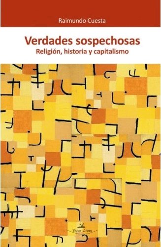 Verdades Sospechosas, de Cuesta Fernández, Raimundo | portada del libro
