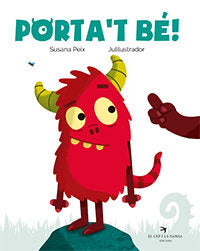Porta't bé!, de Peix Cruz, Susana | portada del libro