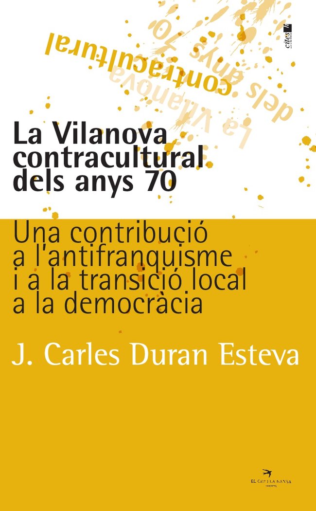 La Vilanova contracultural dels anys 70, de Duran Esteva, J. Carles | portada del libro