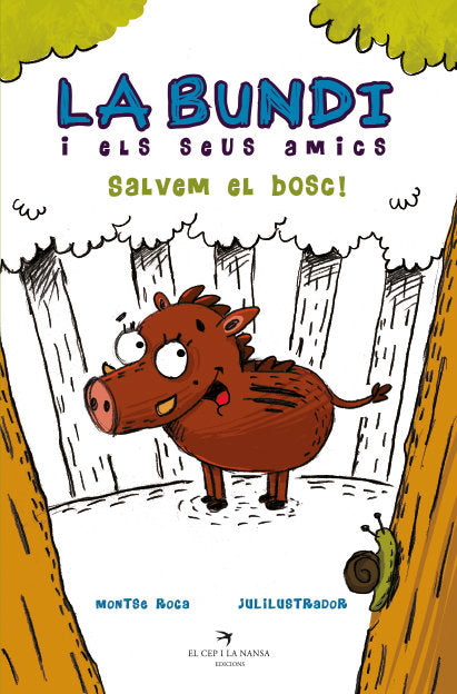 La Bundi i els seus amics. Salvem el bosc!, de Roca Reguant, Montse | portada del libro