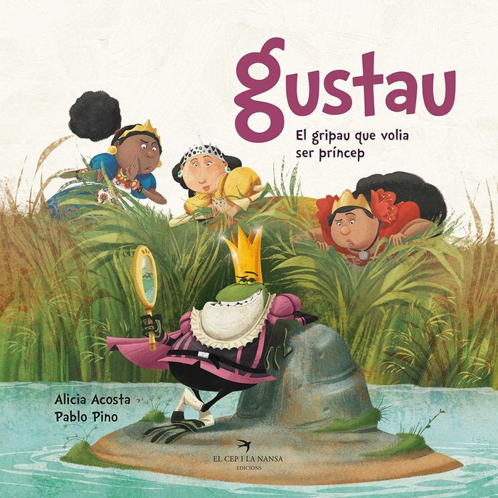 Gustau. El gripau que volia ser príncep, de Acosta, Alicia | portada del libro
