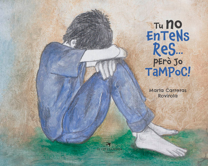 Tu no entens res... però jo tampoc!, de Carreras Rovirola, Marta | portada del libro