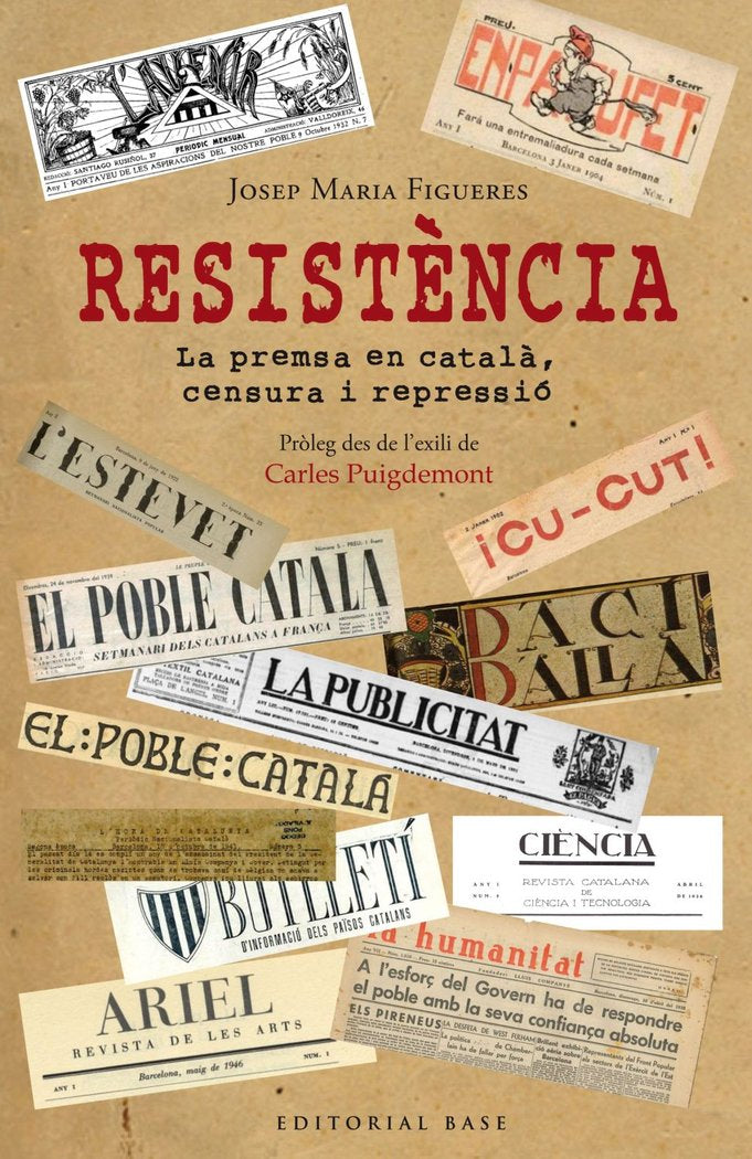 Resistència. Periodisme en català davant la persecució espanyola, de Figueres i Artigues, Josep Maria | portada del libro