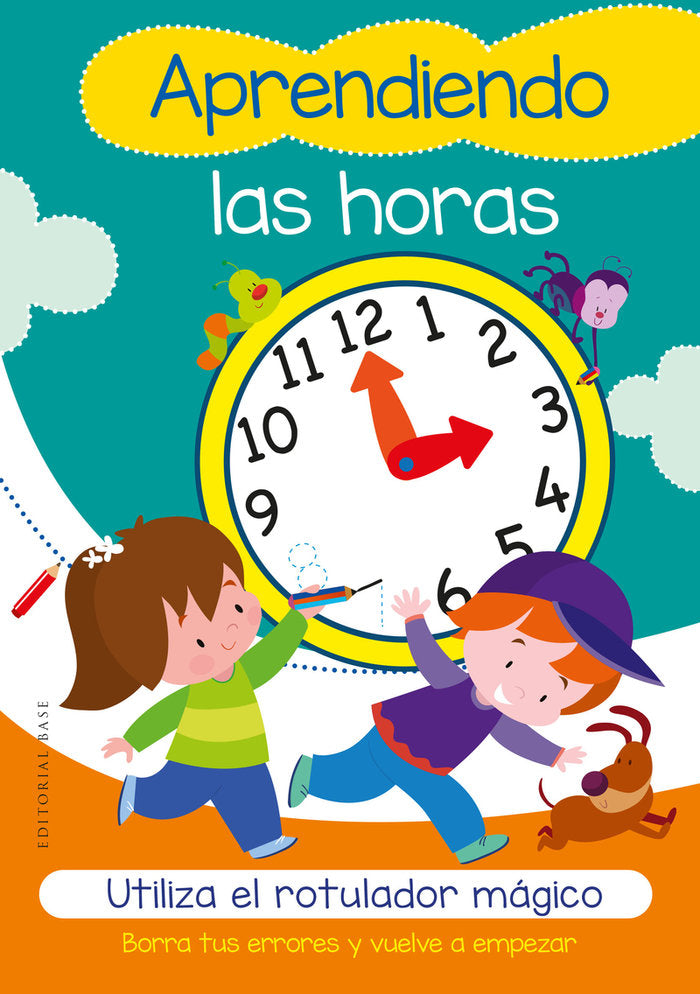 Aprendiendo las horas. Utiliza el rotulador mágico, de Cortina, Gabriel | portada del libro