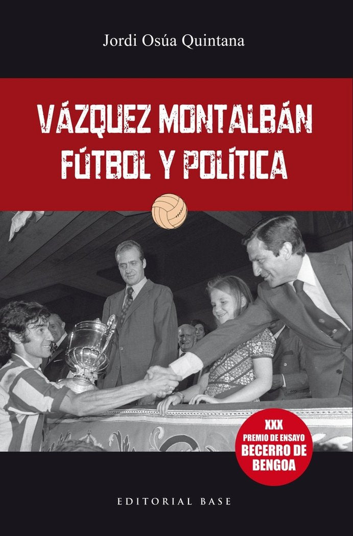 Váquez Montalbán: Fútbol y política, de Osúa, Jordi | portada del libro