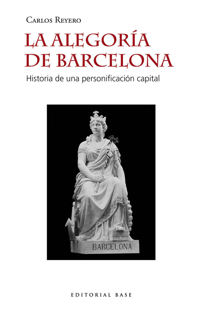 La alegoría de Barcelona, de Reyero Hermosilla, Carlos | portada del libro