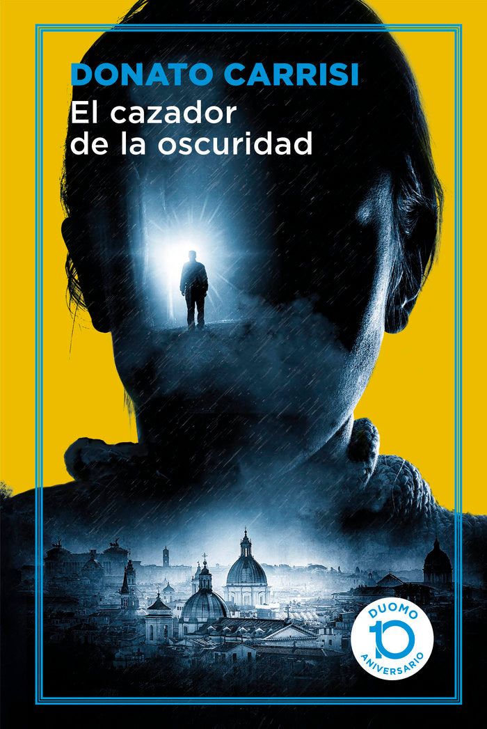 El cazador de la oscuridad, de Carrisi, Donato | portada del libro