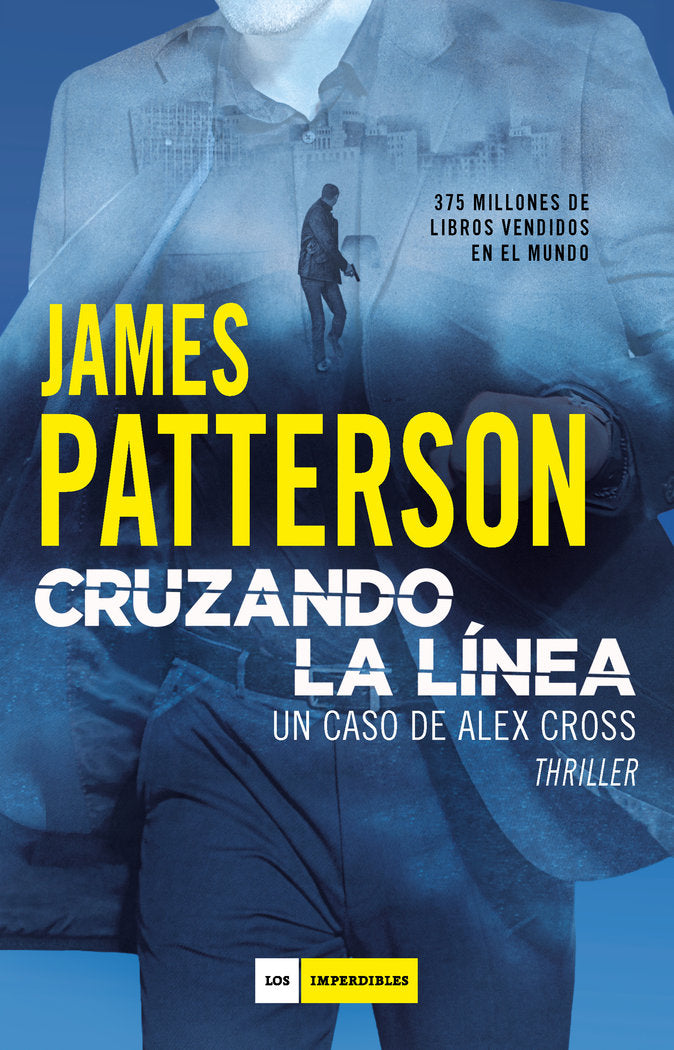 Cruzando la línea, de Patterson, James | portada del libro