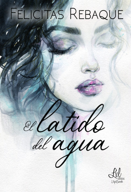 El latido del agua, de Rebaque, Felicitas | portada del libro