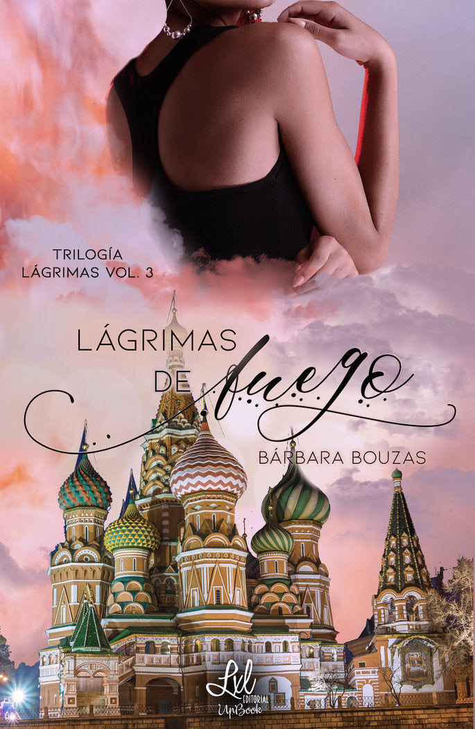 Lagrimas de fuego, de Bouzas, Bárbara | portada del libro