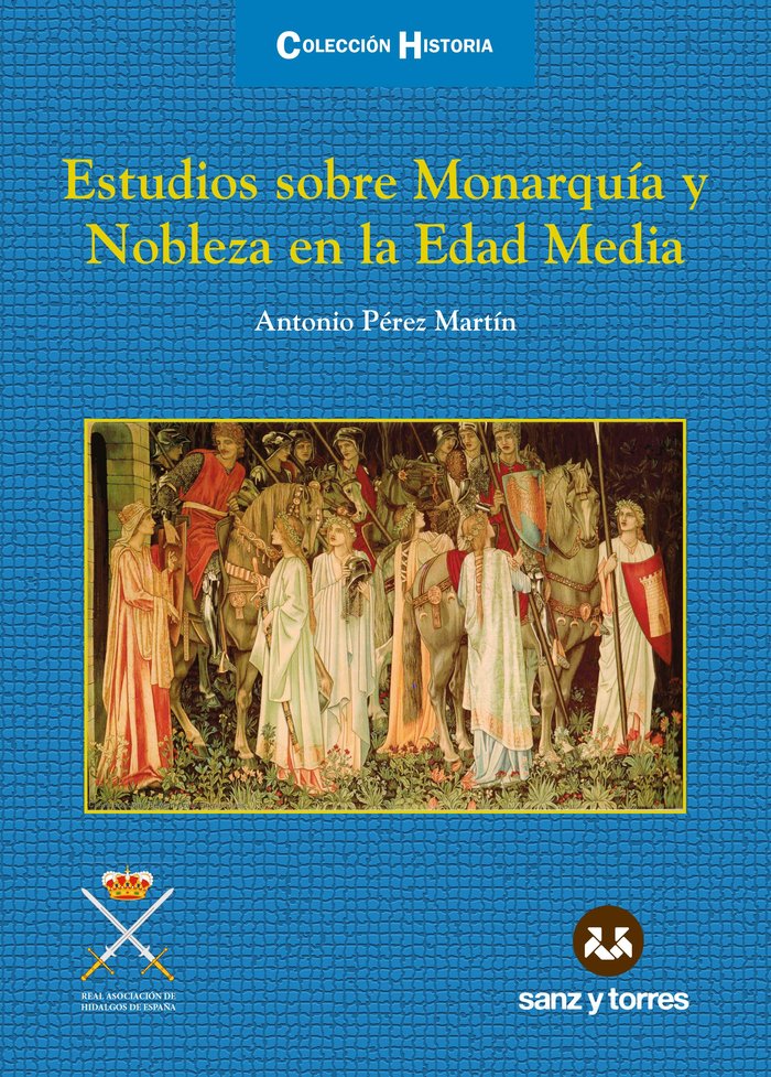 ESTUDIOS SOBRE MONARQUIA Y NOBLEZA EN LA EDAD MEDIA, de PEREZ MARTIN, ANTONIO | portada del libro